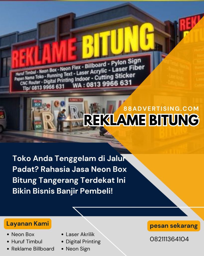 Toko Anda Tenggelam di Jalur Padat? Rahasia Jasa Neon Box Bitung Tangerang Terdekat Ini Bikin Bisnis Banjir Pembeli!